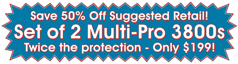 Get 50% Off Suggested Retail! Get 2 Multi-Pro 3800s for Just $199!!